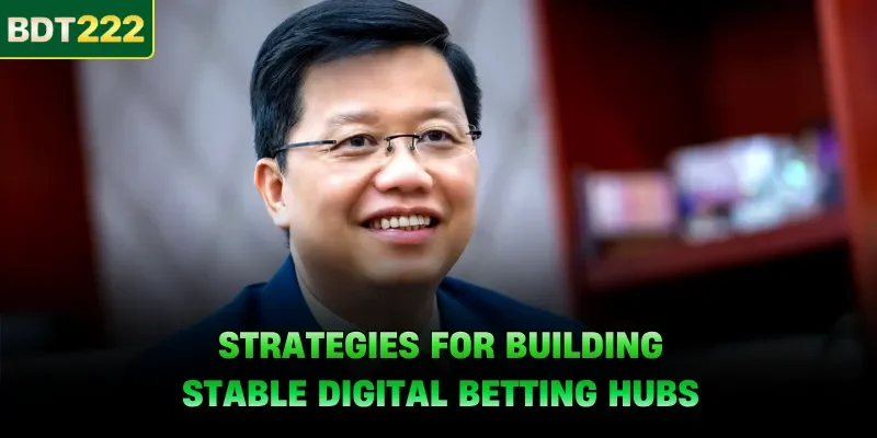 Strategies for building stable digital betting hubs